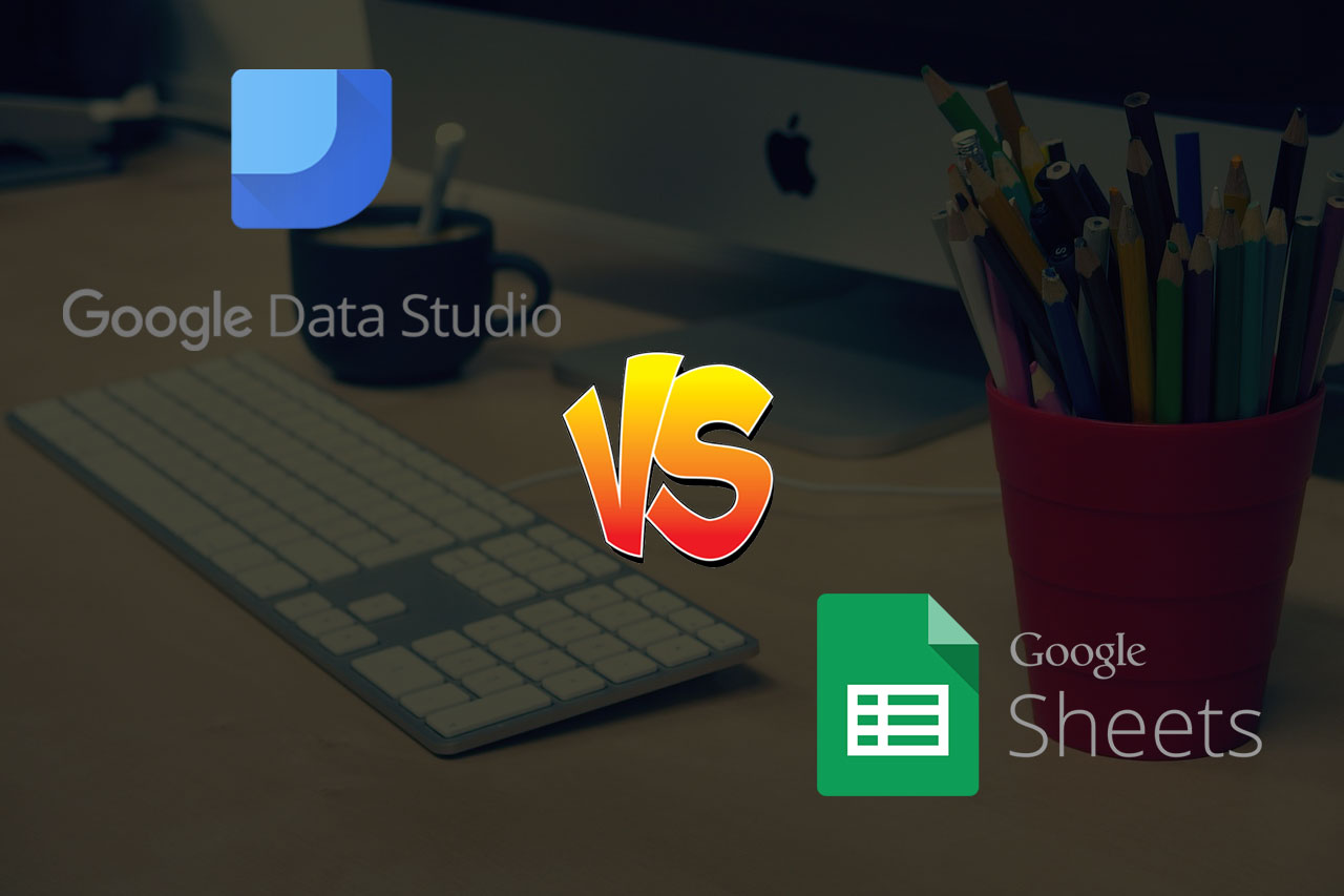 Data-Studio-vs-Google-Sheets