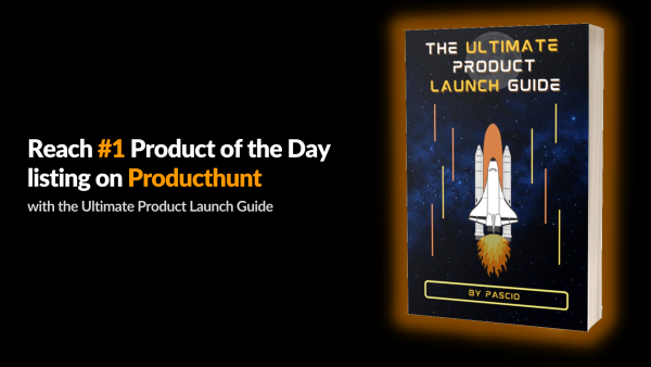 The Ultimate Producthunt Guide